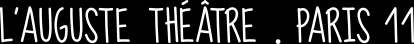 Auguste Théâtre